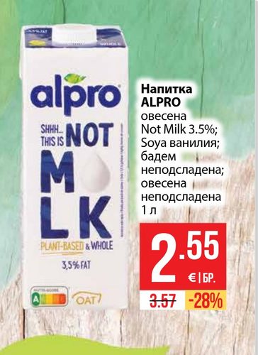Напитка ALPRO овесена Not Milk 3.5%; Soya ванилия; бадем неподсладена; овесена неподсладена 1 л
